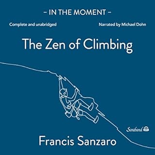 The Zen of Climbing Audiolibro Por Francis Sanzaro arte de portada