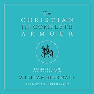 The Christian in Complete Armour Audiobook By William Gurnall cover art