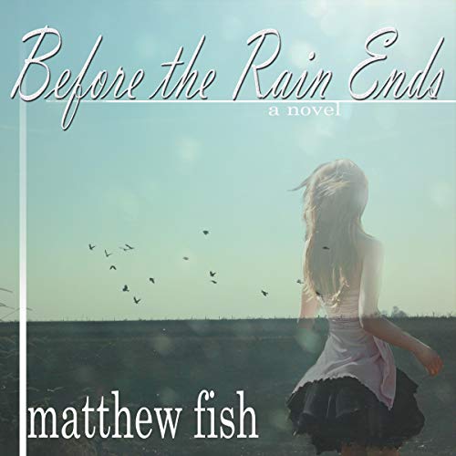 Before the Rain Ends cover art