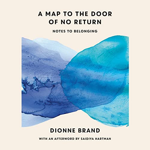 A Map to the Door of No Return Audiolibro Por Dionne Brand, Saidiya Hartman arte de portada