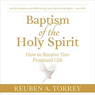 Baptism of the Holy Spirit (Updated, Annotated) Audiobook By R. A. Torrey cover art