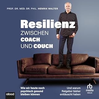 Resilienz: Zwischen Coach und Couch [Resilience: Between Coach and Couch] cover art