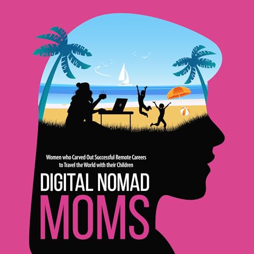 Couverture de Digital Nomad Moms