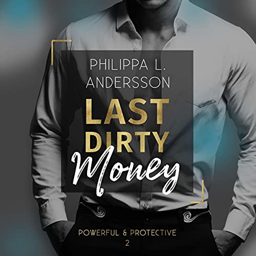 Last Dirty Money Audiolivro Por Philippa L. Andersson capa