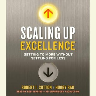 Scaling Up Excellence Audiolibro Por Robert I. Sutton, Huggy Rao arte de portada