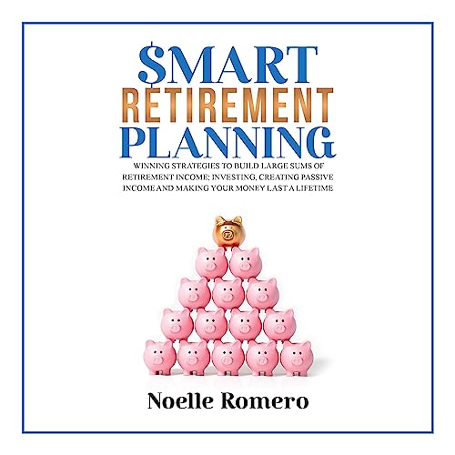 Smart Retirement Planning Audiobook By Noelle Romero cover art