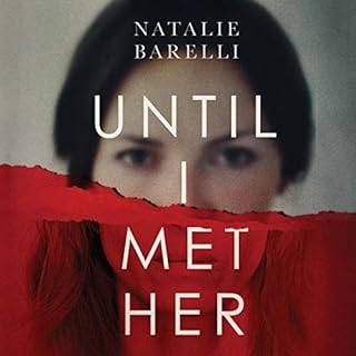 Until I Met Her Audiobook By Natalie Barelli cover art