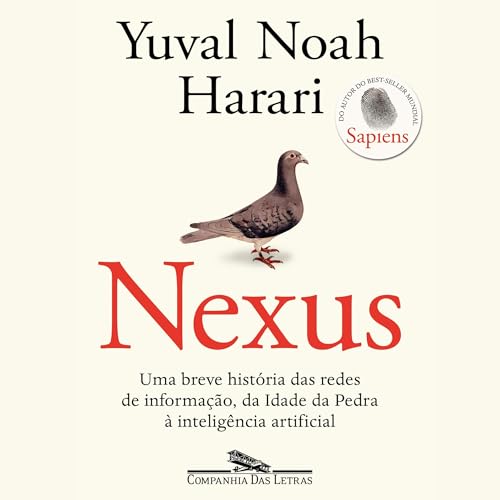 Nexus Audiolivro Por Yuval Noah Harari, Berilo Vargas - translator, Denise Bottmann - translator capa