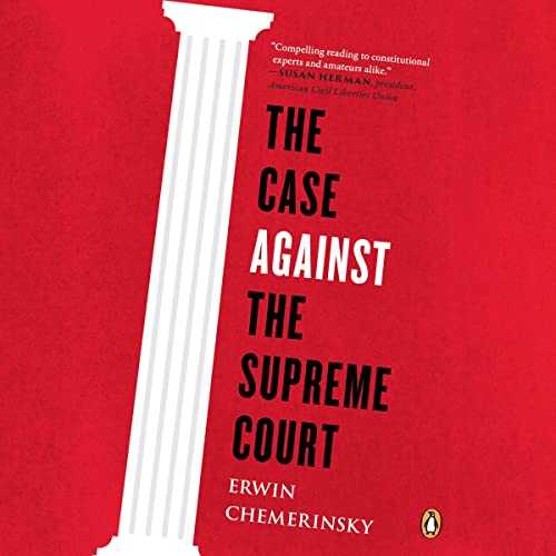 The Case Against the Supreme Court cover art