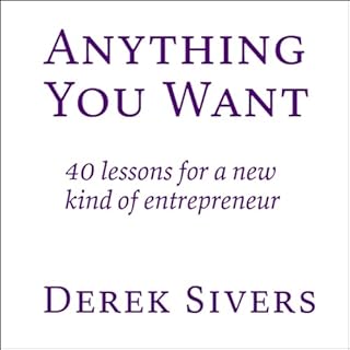 Anything You Want Audiobook By Derek Sivers cover art