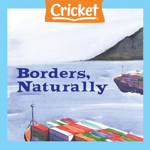 Going Global: Borders, Naturally Audiobook By Marcia Amidon Lusted cover art