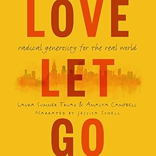 Love Let Go Audiolibro Por Laura Truax, Amalya Campbell arte de portada