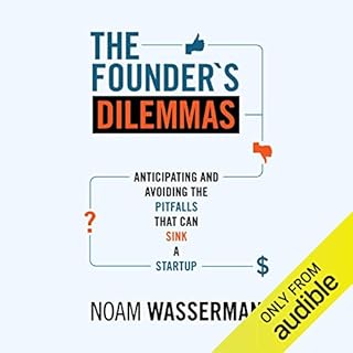 The Founder's Dilemmas Audiobook By Noam Wasserman cover art