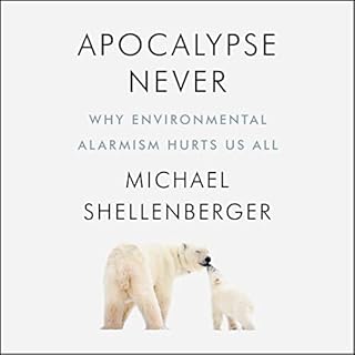 Apocalypse Never Audiolibro Por Michael Shellenberger arte de portada