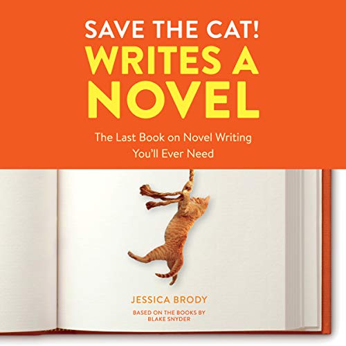 Save the Cat! Writes a Novel Audiobook By Jessica Brody cover art