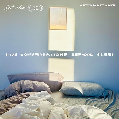 Five Conversations Before Sleep Podcast Por Matt Kagen Fern Diaz Asa Merritt arte de portada