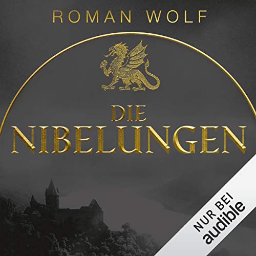 Die Nibelungen Audiolivro Por Roman Wolf capa