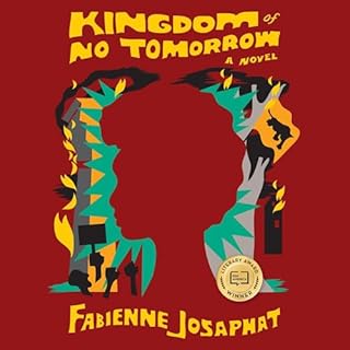 Kingdom of No Tomorrow Audiobook By Fabienne Josaphat cover art