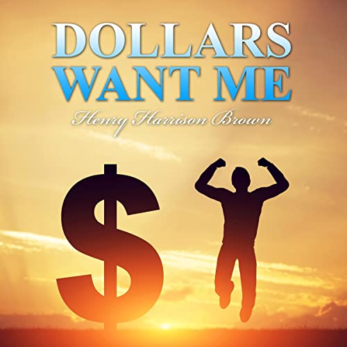 Page de couverture de Dollars Want Me