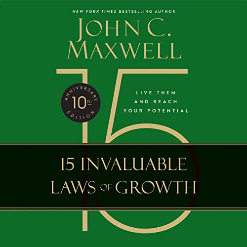 The 15 Invaluable Laws of Growth cover art