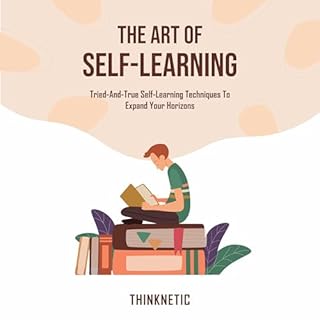 The Art of Self-Learning Audiobook By Thinknetic cover art