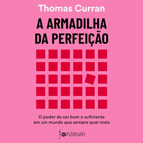 A armadilha da perfeição [The Perfection Trap] Audiobook By Thomas Curran, Guilherme Miranda - translator cover