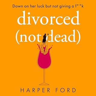 Divorced Not Dead Audiobook By Harper Ford cover art