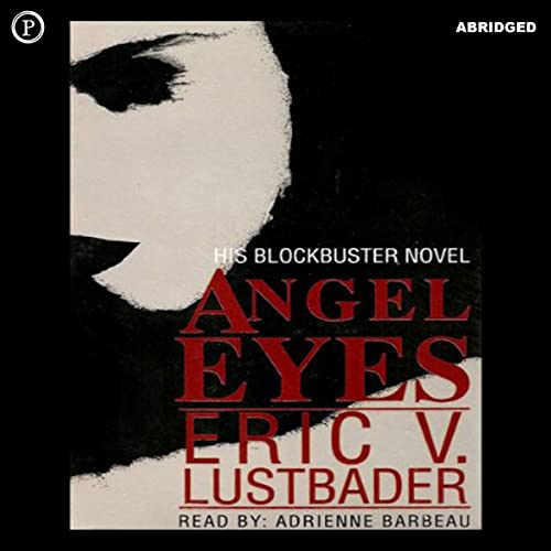 Angel Eyes Audiobook By Eric V. Lustbader cover art