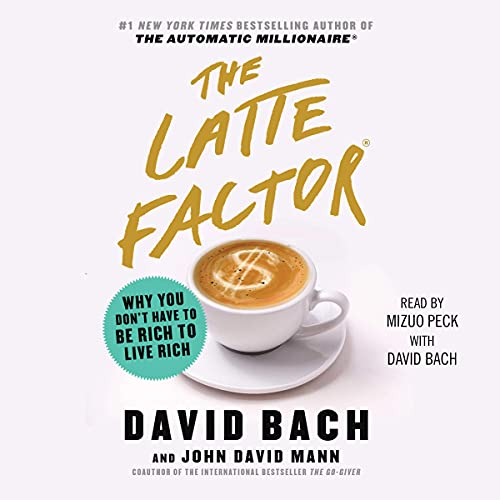 The Latte Factor Audiolibro Por David Bach, John David Mann arte de portada