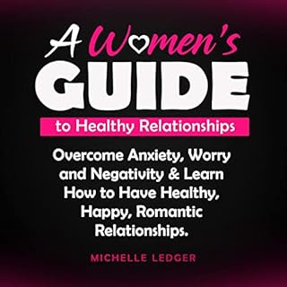 A Womens Guide to Healthy Relationships Audiobook By Michelle Ledger cover art