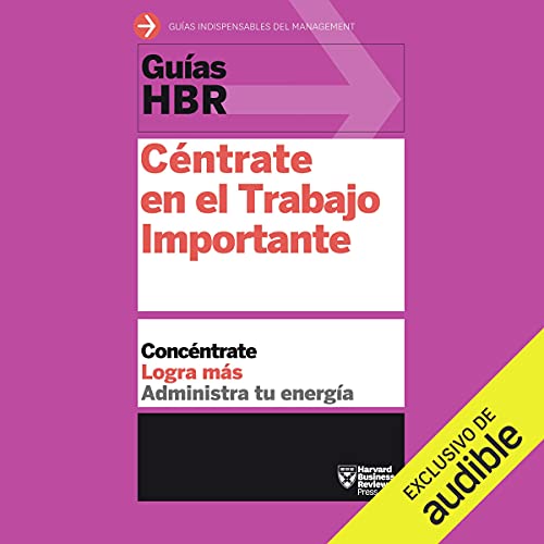 Diseño de la portada del título Guías HBR: Céntrate en el Trabajo Importante