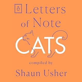 Letters of Note: Cats Audiobook By Shaun Usher cover art