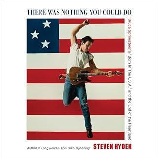 There Was Nothing You Could Do Audiobook By Steven Hyden cover art