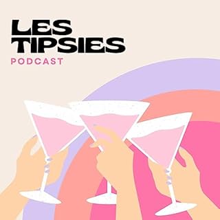 Page de couverture de Les Tipsies Podcast