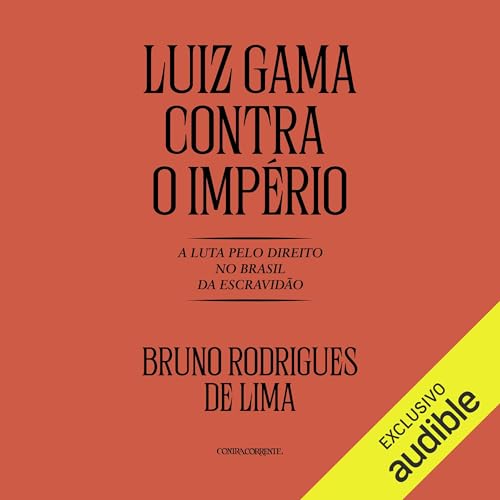 Luiz Gama contra o império [Luiz Gama Against the Empire] cover art