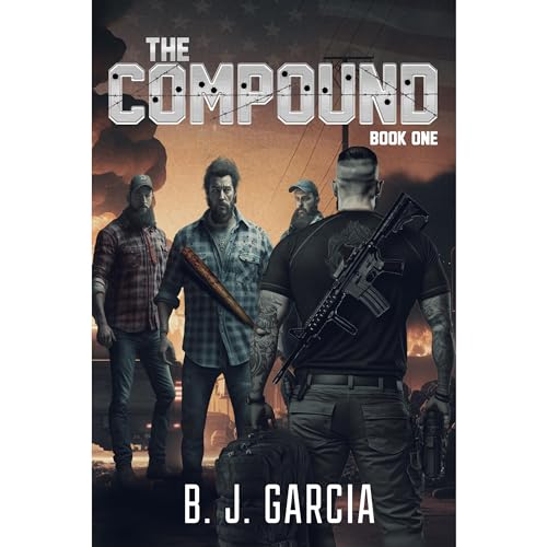 The Compound: Book One Audiolibro Por BJ Garcia arte de portada