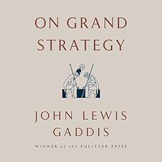 On Grand Strategy Audiolibro Por John Lewis Gaddis arte de portada