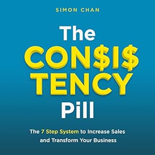 The Consistency Pill Audiobook By Simon Chan cover art