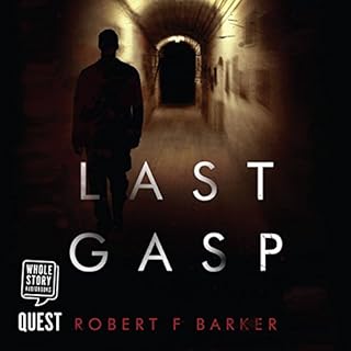 Last Gasp Audiobook By Robert F. Barker cover art