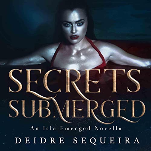 Secrets Submerged Audiolivro Por Deidre Sequeira capa