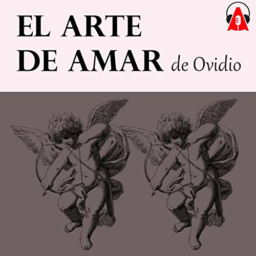 El arte de amar Audiolibro Por Ovidio arte de portada