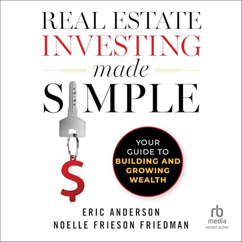 Real Estate Investing Made Simple Audiolibro Por Noelle Frieson, Eric Anderson arte de portada