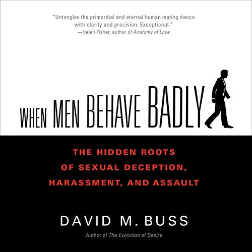 When Men Behave Badly Audiolibro Por David M. Buss arte de portada