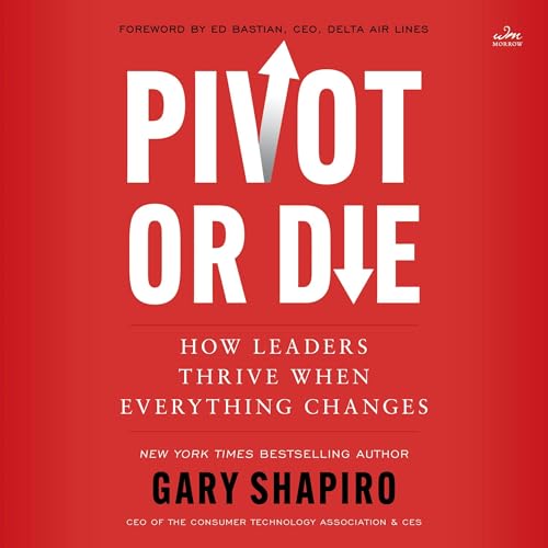 Pivot or Die Audiolibro Por Gary Shapiro arte de portada