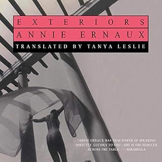 Exteriors Audiobook By Annie Ernaux, Tanya Leslie cover art