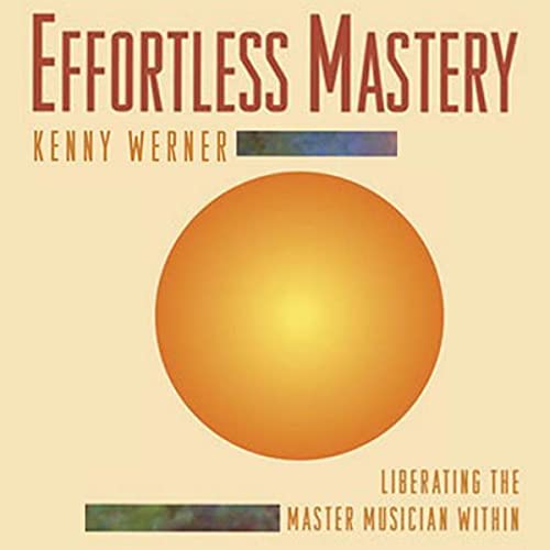 Effortless Mastery Audiobook By Kenny Werner cover art