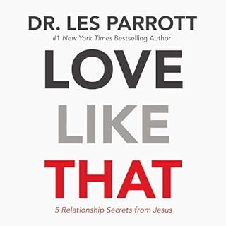 Love Like That Audiobook By Les Parrott cover art