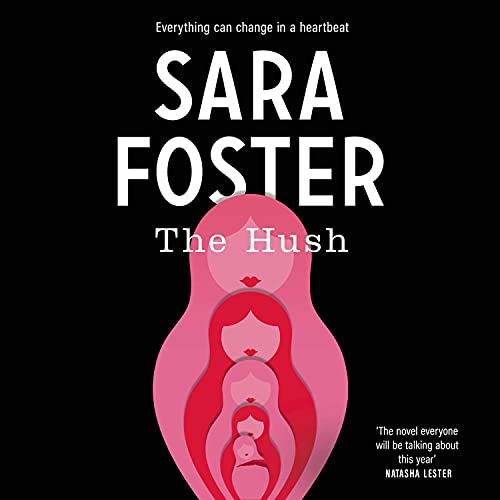 The Hush Audiobook By Sara Foster cover art