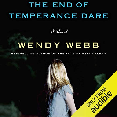 The End of Temperance Dare Audiobook By Wendy Webb cover art