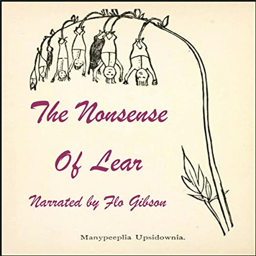 Couverture de The Nonsense of Lear and Phantasmagoria and More